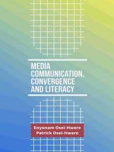 Media Communication, Convergence and Literacy, Second Edition book cover